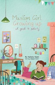 Muslim Girl, Growing Up, Nabil Natalia