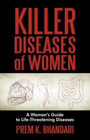 Killer Diseases of Women, Prem K. Bhandari