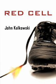 Red Cell, John Kalkowski