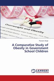 A Comparative Study of Obesity in Government School Children, Singh Poonam