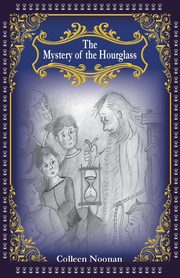 The Mystery of the Hourglass, Noonan Colleen