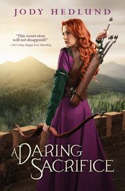 A Daring Sacrifice, Hedlund Jody