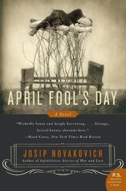 April Fool's Day, Novakovich Josip