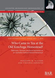 Who Came to Tea at the Old Kinchega Homestead?, Allison Penelope M.