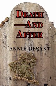 Death-And After, Besant Annie Wood