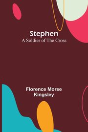 Stephen, Morse Kingsley Florence