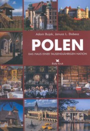 ksiazka tytu: Polska Dom tysicletniego narodu autor: Bujak Adam, Dobesz Janusz L.