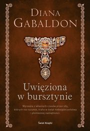 Uwiziona w bursztynie (elegancka edycja), Gabaldon Diana