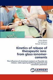 Kinetics of release of therapeutic ions   from glass-ionomer-cements, Hassan Umair