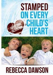 Stamped on Every Child's Heart, Dawson Rebecca