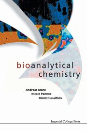 BIOANALYTICAL CHEMISTRY, ANDREAS MANZ NICOLE PAMME & ET AL