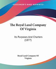 The Royal Land Company Of Virginia, Royal Land Company Of Virginia