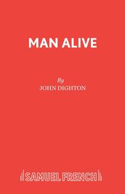 Man Alive, Dighton John