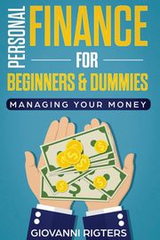 Personal Finance for Beginners & Dummies, Rigters Giovanni