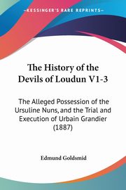 The History of the Devils of Loudun V1-3, 