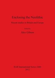 Enclosing the Neolithic, 
