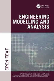 Engineering Modelling and Analysis, Walker David