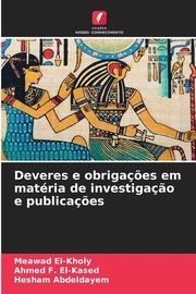Deveres e obriga?es em matria de investiga?o e publica?es, El-Kholy Meawad