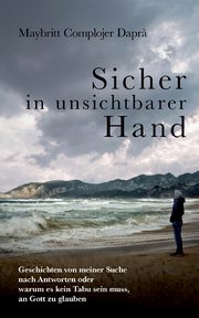 Sicher in unsichtbarer Hand, Dapr? Maybritt Complojer