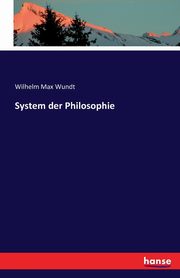 System der Philosophie, Wundt Wilhelm Max