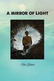 A Mirror of Light, 