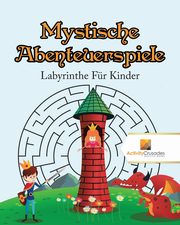 Mystische Abenteuerspiele, Activity Crusades