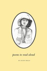 Poems to Read Aloud, Mills Aileen