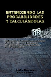 ksiazka tytu: ENTENDIENDO LAS PROBABILIDADES Y CALCULNDOLAS autor: Barboianu Catalin