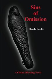 Sins of Omission, Roeder Randy