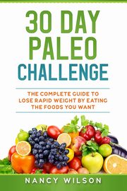 30 Day Paleo Challenge, Wilson Nancy