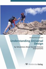 ksiazka tytu: Understanding Universal Design autor: Guimar?es Marcelo Pinto