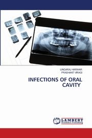 INFECTIONS OF ORAL CAVITY, HARIHAR LINGARAJ