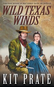 Wild Texas Winds, Prate Kit