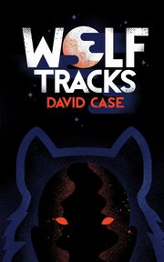 Wolf Tracks, Case David
