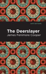 The Deerslayer, Cooper James Fenimore