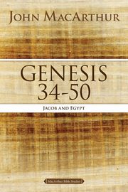 Genesis 34 to 50, MacArthur John F.