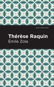 Th r se Raquin, Zola mile