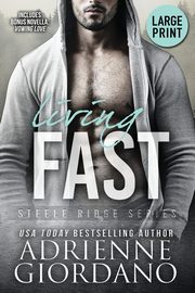 Living Fast (Large Print Edition), Giordano Adrienne