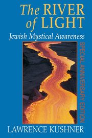 The River of Light, Kushner Rabbi Lawrence