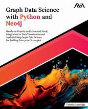 Graph Data Science with Python and Neo4j, Eastridge Timothy