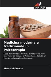 Medicina moderna e tradizionale in Psicoterapia, Gomba Thomani