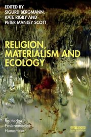 Religion, Materialism and Ecology, 