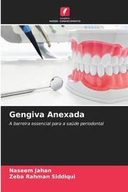 Gengiva Anexada, Jahan Naseem