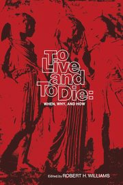 To Live and to Die, Williams Robert Hardin