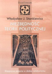 ksiazka tytu: Niezbdno teorii politycznej autor: Stankiewicz Wadysaw J.