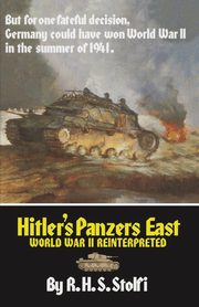 Hitler's Panzers East, Stolfi R.H.S.
