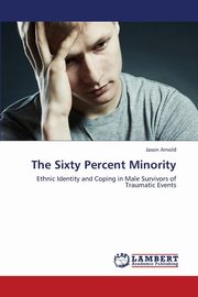 ksiazka tytu: The Sixty Percent Minority autor: Arnold Jason