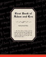 First Book of Adam and Eve, Platt Rutherford