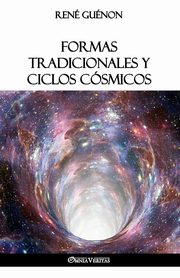 Formas tradicionales y ciclos csmicos, Gunon Ren