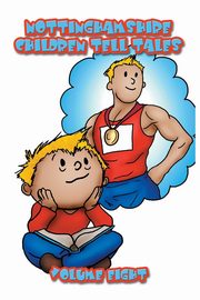 Nottinghamshire Children Tell Tales, Malone Julie